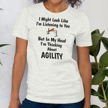 Load image into Gallery viewer, I'm Thinking About Agility T-Shirts - Light