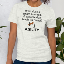 Load image into Gallery viewer, Dog Teaches Agility T-Shirt - Light