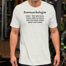 Load image into Gallery viewer, Scent Work "Scentworkologist" T-Shirts - Light