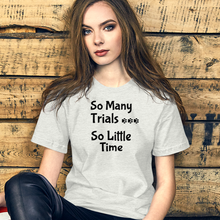 Load image into Gallery viewer, So Many Trials T-Shirts - Light