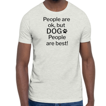 Load image into Gallery viewer, Dog People are Best! T-Shirts - Light