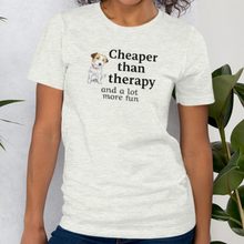 Load image into Gallery viewer, Russell Terrier Cheaper Than Therapy T-Shirts - Light