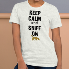 Load image into Gallery viewer, Keep Calm & Sniff On Nose & Scent Work T-Shirts - Light