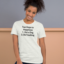 Load image into Gallery viewer, 2 Steps to Happiness - Tracking T-Shirts - Light