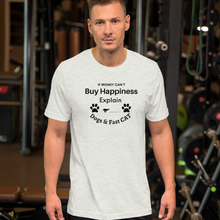 Load image into Gallery viewer, Buy Happiness w/ Dogs & Fast CAT T-Shirts - Light