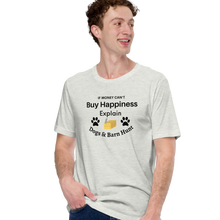 Load image into Gallery viewer, Buy Happiness w/ Dogs & Barn Hunt T-Shirts - Light