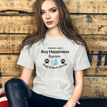 Load image into Gallery viewer, Buy Happiness w/ Dogs & Dock Diving T-Shirts - Light