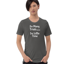 Load image into Gallery viewer, So Many Trials T-Shirts - Dark