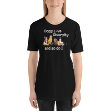 Load image into Gallery viewer, Dogs Love Diversity T-Shirts - Dark

