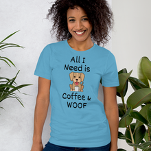 Load image into Gallery viewer, All I Need is Coffee & WOOF T-Shirts - Light