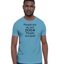 Load image into Gallery viewer, Dog People are Best! T-Shirts - Light