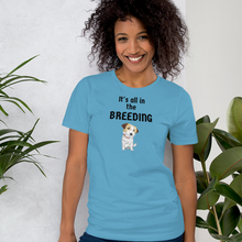 Load image into Gallery viewer, It's All in the Russell Terrier Breeding T-Shirts - Light