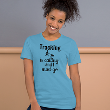 Load image into Gallery viewer, Tracking is Calling T-Shirts - Light