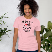 Load image into Gallery viewer, A Dog's Love Never Fails T-Shirts - Light