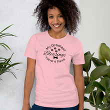 Load image into Gallery viewer, My Greatest Blessings Have 4 Paws (plural) T-Shirts - Light