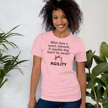 Load image into Gallery viewer, Dog Teaches Agility T-Shirt - Light