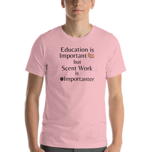 Load image into Gallery viewer, Scent Work is Importanter T-Shirts - Light