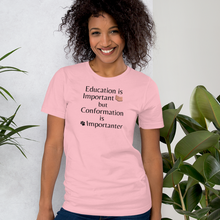 Load image into Gallery viewer, Conformation is Importanter T-Shirt - Light