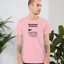 Load image into Gallery viewer, Fast CAT Weekend Forecast T-Shirts - Light