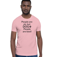 Load image into Gallery viewer, Dog People are Best! T-Shirts - Light