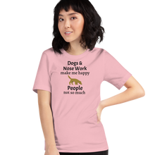 Load image into Gallery viewer, Dogs & Nose Work Make Me Happy T-Shirts - Light
