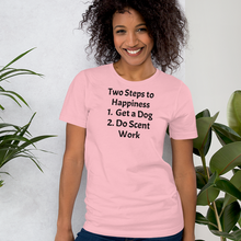 Load image into Gallery viewer, 2 Steps to Happiness - Scent Work T-Shirts - Light