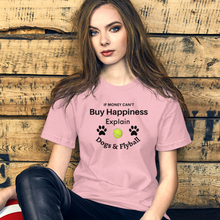 Load image into Gallery viewer, Buy Happiness w/ Dogs & Flyball T-Shirts - Light