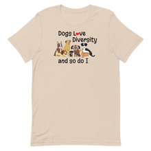 Load image into Gallery viewer, Dogs Love Diversity T-Shirts - Light