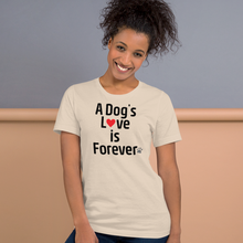 Load image into Gallery viewer, A Dog's Love is Forever T-Shirts - Light
