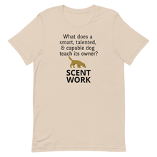 Load image into Gallery viewer, Dog Teaches It's Owner Scent Work T-Shirt - Light