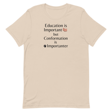 Load image into Gallery viewer, Conformation is Importanter T-Shirt - Light