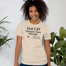 Load image into Gallery viewer, Fast CAT Cheaper than Therapy T-Shirts - Light