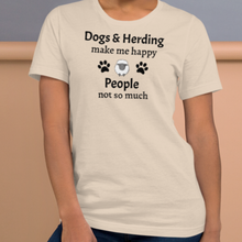 Load image into Gallery viewer, Dogs &amp; Sheep Herding Make Me Happy T-Shirts - Light
