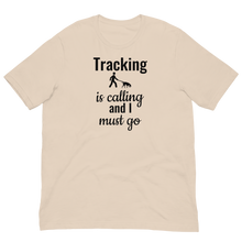 Load image into Gallery viewer, Tracking is Calling T-Shirts - Light
