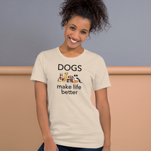 Load image into Gallery viewer, Dogs Make Life Better T-Shirts - Light