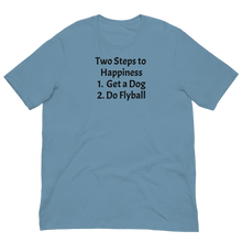 Load image into Gallery viewer, 2 Steps to Happiness - Flyball T-Shirts - Light