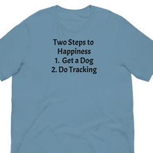 Load image into Gallery viewer, 2 Steps to Happiness - Tracking T-Shirts - Light