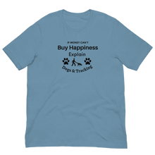 Load image into Gallery viewer, Buying Happiness w/ Dogs & Tracking T-Shirts - Light
