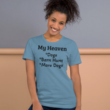 Load image into Gallery viewer, My Heaven Barn Hunt T-Shirts - Light