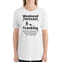 Load image into Gallery viewer, Tracking Weekend Forecast T-Shirts - Light