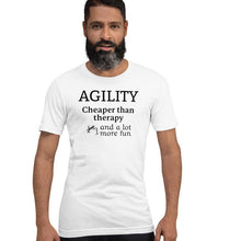 Load image into Gallery viewer, Agility Cheaper than Therapy T-Shirts - Light