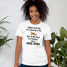Load image into Gallery viewer, I'm Thinking About Nose Work T-Shirts - Light