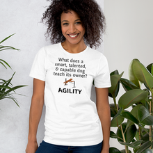 Load image into Gallery viewer, Dog Teaches Agility T-Shirt - Light