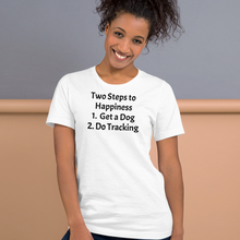 Load image into Gallery viewer, 2 Steps to Happiness - Tracking T-Shirts - Light