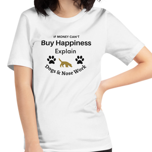 Buy Happiness w/ Dogs & Nose Work T-Shirts - Light