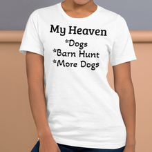 Load image into Gallery viewer, My Heaven Barn Hunt T-Shirts - Light