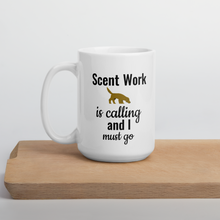 Load image into Gallery viewer, Scent Work is Calling Mug
