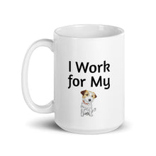 Load image into Gallery viewer, I Work for My Russell Terrier Mug