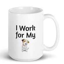 Load image into Gallery viewer, I Work for My Russell Terrier Mug