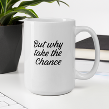 Load image into Gallery viewer, Weekend Without Trialing Won't Kill Me Mug